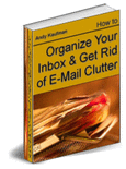 Click here to organize your inbox & get rid of e-mail clutter