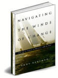 Click here to get your copy of Navigating the Winds of Change, by Andy Kaufman